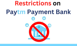 Restrictions on Paytm Payment Bank
